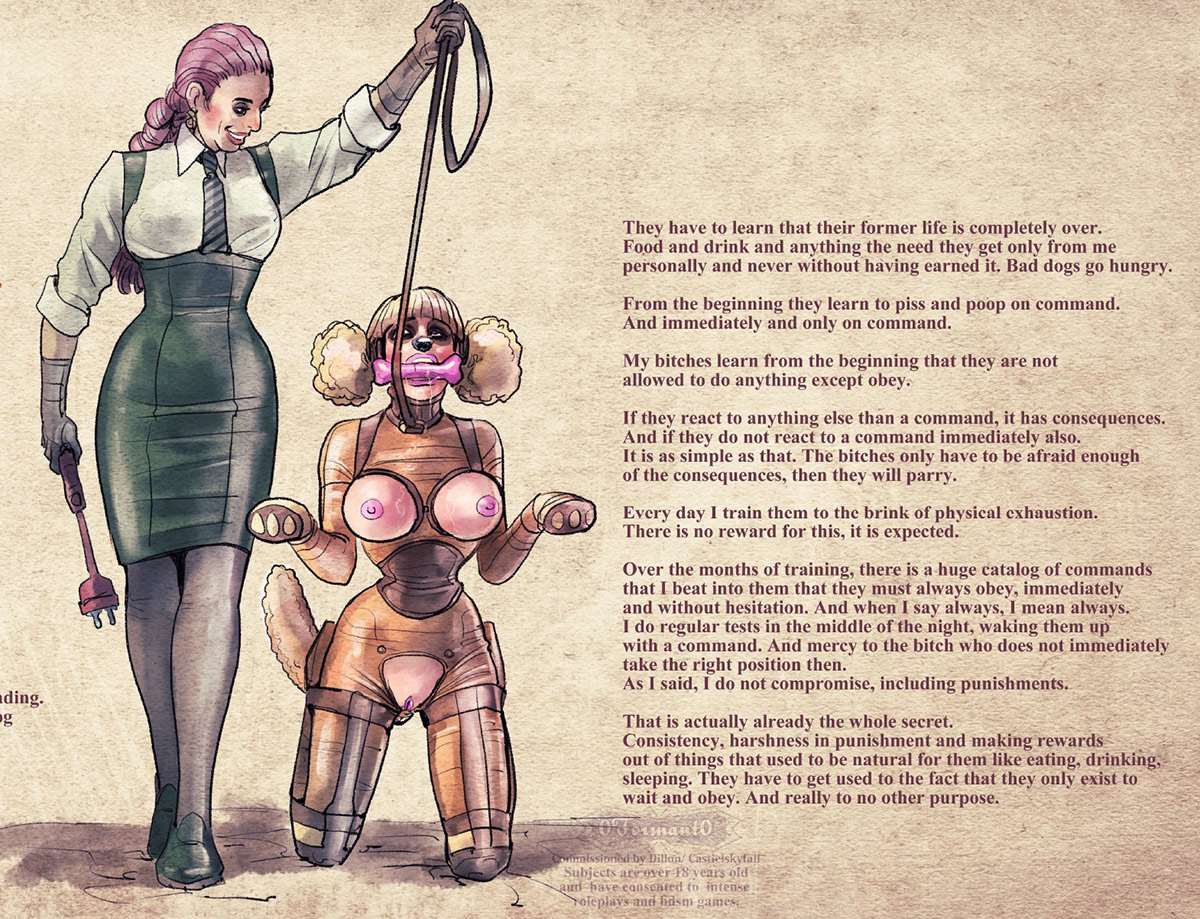 My bitches learn from the beginning that they are not allowed to do anything except obey